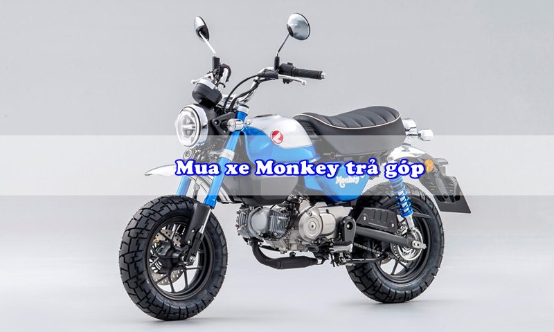 mua xe monkey tra gop lai suat thap