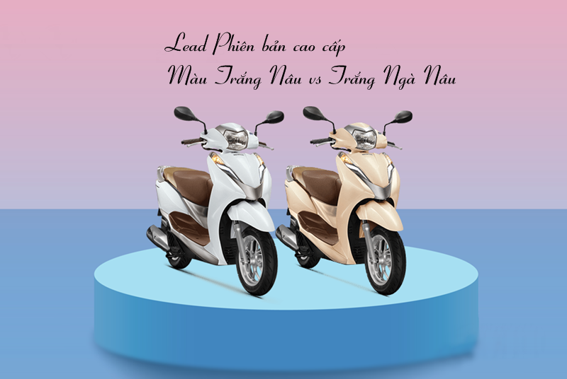 so sanh xe lead ban tieu chuan va ban cao cap