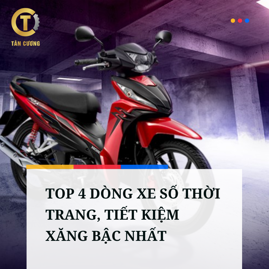 Top 4 Xe Số Honda Thời Trang Tiết Kiệm Xăng -HONDA TÂN CƯƠNG